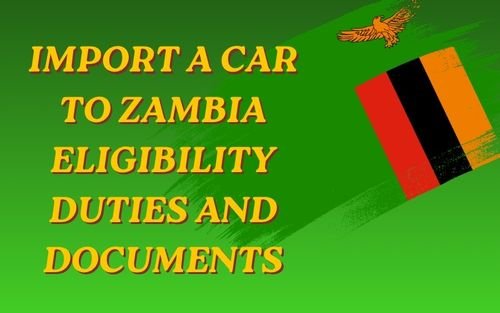 Process to Import a Car from Japan to Zambia